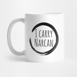 I Carry Narcan Mug